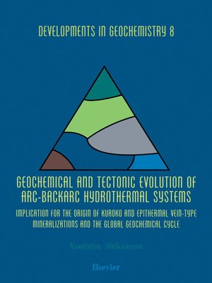 cover image of Geochemical and Tectonic Evolution of Arc-Backarc Hydrothermal Systems